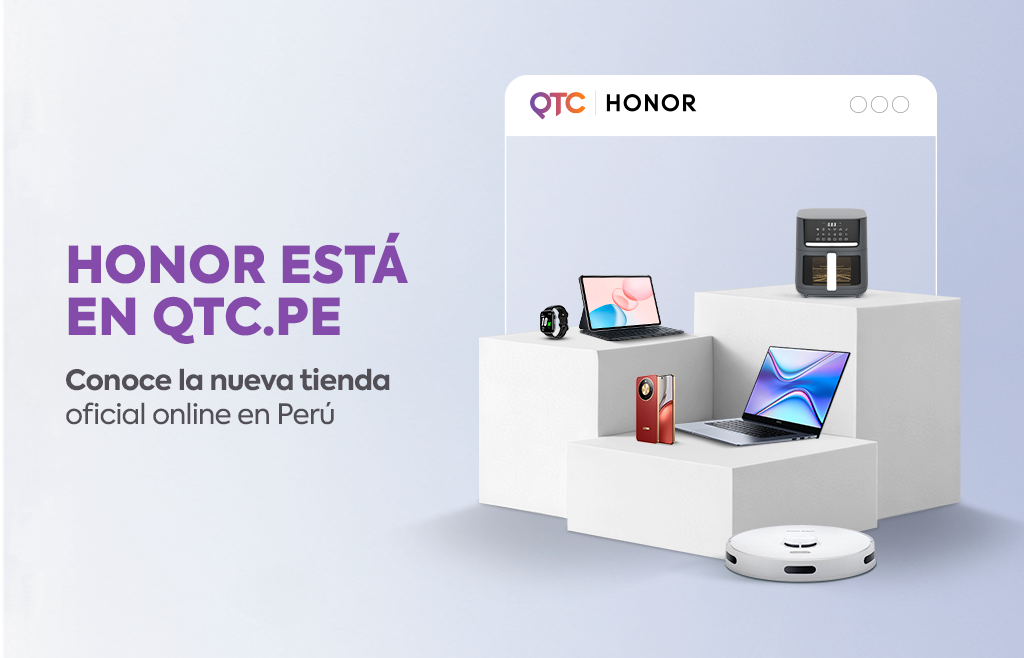 Honor está en QTC.PE: Conoce la nueva tienda oficial online en Perú